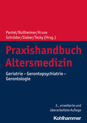 Pantel / Bollheimer / Kruse | Praxishandbuch Altersmedizin | Buch | 978-3-17-035033-5 | sack.de