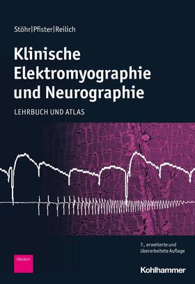 Stöhr / Pfister / Reilich | Klinische Elektromyographie und Neurographie | E-Book | sack.de