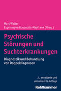 Walter / Gouzoulis-Mayfrank / Batra |  Psychische Störungen und Suchterkrankungen | Buch |  Sack Fachmedien