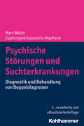 Walter / Gouzoulis-Mayfrank |  Psychische Störungen und Suchterkrankungen | eBook | Sack Fachmedien