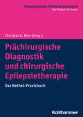 Bien |  Prächirurgische Diagnostik und chirurgische Epilepsietherapie | Buch |  Sack Fachmedien