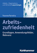 Ferreira / Kauffeld |  Arbeitszufriedenheit | Buch |  Sack Fachmedien