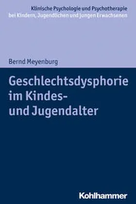 Meyenburg / In-Albon / Christiansen | Geschlechtsdysphorie im Kindes- und Jugendalter | Buch | 978-3-17-035126-4 | sack.de