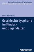 Meyenburg / In-Albon / Christiansen |  Geschlechtsdysphorie im Kindes- und Jugendalter | eBook | Sack Fachmedien