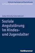 Schmitz / Asbrand / In-Albon |  Soziale Angststörung im Kindes- und Jugendalter | Buch |  Sack Fachmedien