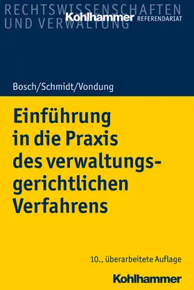 Vondung / Bosch / Schmidt | Einführung in die Praxis des verwaltungsgerichtlichen Verfahrens | E-Book | sack.de