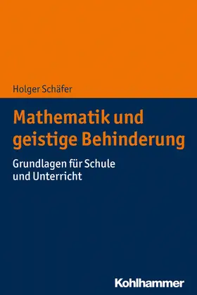 Schäfer |  Mathematik und geistige Behinderung | Buch |  Sack Fachmedien