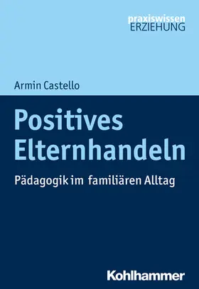 Castello | Positives Elternhandeln | E-Book | sack.de