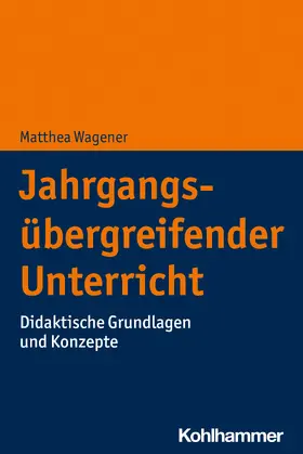 Wagener |  Jahrgangsübergreifender Unterricht | Buch |  Sack Fachmedien
