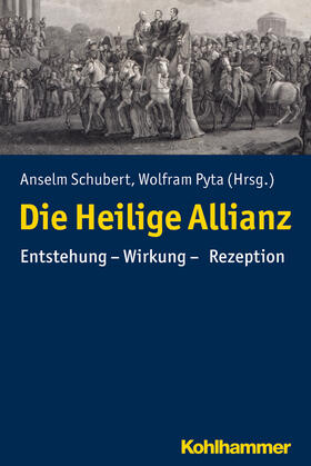 Schubert / Pyta | Heilige Allianz | Buch | 978-3-17-035284-1 | sack.de