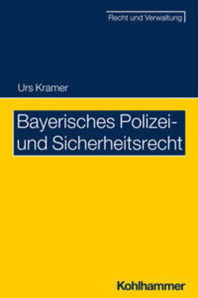Kramer | Bayerisches Polizei- und Sicherheitsrecht | E-Book | sack.de
