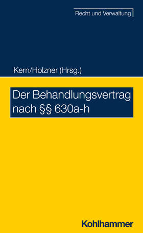 Hahn / Holzner / Houben | Der Behandlungsvertrag nach §§ 630a-h | Buch | 978-3-17-035330-5 | sack.de