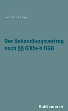 Hahn / Holzner / Houben | Der Behandlungsvertrag nach §§ 630a-h BGB | E-Book | sack.de