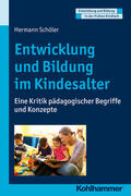 Schöler / Holodynski / Gutknecht |  Entwicklung und Bildung im Kindesalter | eBook | Sack Fachmedien
