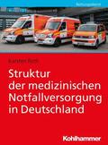 Roth |  Struktur der medizinischen Notfallversorgung in Deutschland | eBook | Sack Fachmedien