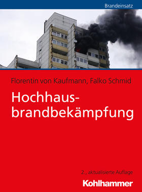 von Kaufmann / Schmid | Hochhausbrandbekämpfung | Buch | 978-3-17-035405-0 | sack.de