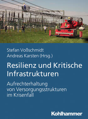 Voßschmidt / Karsten | Resilienz und Kritische Infrastrukturen | E-Book | sack.de