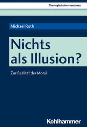 Roth |  Nichts als Illusion? | Buch |  Sack Fachmedien