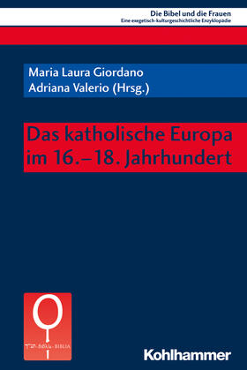 Giordano / Valerio | Das katholische Europa im 16.-18. Jahrhundert | Buch | 978-3-17-035475-3 | sack.de