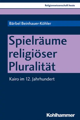 Beinhauer-Köhler / Nagel / Rüpke |  Spielräume religiöser Pluralität | eBook | Sack Fachmedien