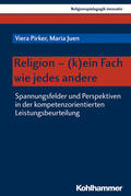 Pirker / Juen |  Pirker, V: Religion - (k)ein Fach wie jedes andere | Buch |  Sack Fachmedien