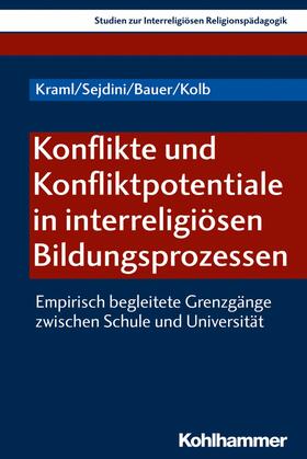 Kraml / Sejdini / Bauer | Konflikte und Konfliktpotentiale in interreligiösen Bildungsprozessen | E-Book | sack.de