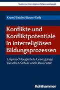 Kraml / Sejdini / Bauer |  Konflikte und Konfliktpotentiale in interreligiösen Bildungsprozessen | eBook | Sack Fachmedien
