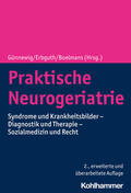 Günnewig / Erbguth / Boelmans |  Praktische Neurogeriatrie | Buch |  Sack Fachmedien