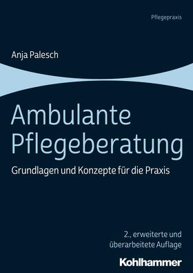 Palesch | Ambulante Pflegeberatung | Buch | 978-3-17-035581-1 | sack.de