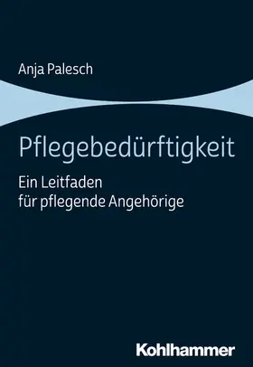 Palesch | Pflegebedürftigkeit | E-Book | www.sack.de