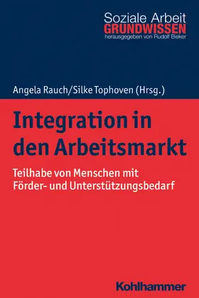 Rauch / Tophoven / Burkert |  Integration in den Arbeitsmarkt | Buch |  Sack Fachmedien