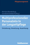 Brandenburg / Kricheldorff |  Multiprofessioneller Personalmix in der Langzeitpflege | Buch |  Sack Fachmedien