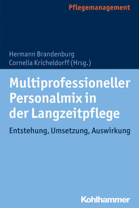 Brandenburg / Kricheldorff | Multiprofessioneller Personalmix in der Langzeitpflege | E-Book | sack.de