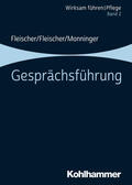 Fleischer / Monninger |  Gesprächsführung | Buch |  Sack Fachmedien