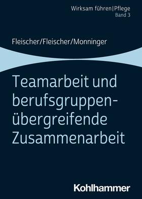 Fleischer / Monninger | Teamarbeit und berufsgruppenübergreifende Zusammenarbeit | E-Book | sack.de
