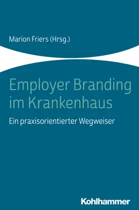 Friers |  Employer Branding im Krankenhaus | eBook | Sack Fachmedien