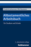 Johannsen / Neumann |  Alttestamentliches Arbeitsbuch | Buch |  Sack Fachmedien