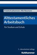 Johannsen / Neumann |  Alttestamentliches Arbeitsbuch | eBook | Sack Fachmedien