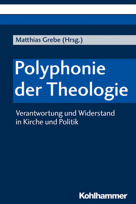 Grebe / Jankowski / Koeppler | Polyphonie der Theologie | Buch | 978-3-17-035890-4 | sack.de