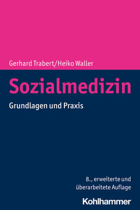 Trabert / Waller | Sozialmedizin | Buch | 978-3-17-035932-1 | sack.de