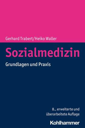 Trabert / Waller | Sozialmedizin | E-Book | sack.de
