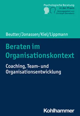 Beutter / Jonassen / Kiel |  Beraten im Organisationskontext | eBook | Sack Fachmedien