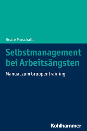 Muschalla |  Selbstmanagement bei Arbeitsängsten | eBook | Sack Fachmedien