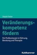 Tobler |  Veränderungskompetenz fördern | eBook | Sack Fachmedien