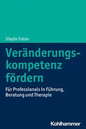 Tobler | Veränderungskompetenz fördern | E-Book | www.sack.de