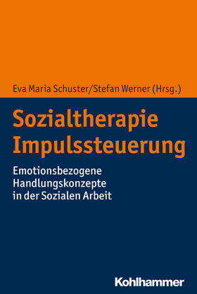 Schuster / Werner | Sozialtherapie Impulssteuerung | E-Book | sack.de
