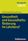 Kieschke / Krumrey |  Gesundheit und Gesundheitsförderung im Lehrberuf | Buch |  Sack Fachmedien