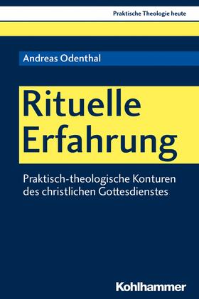 Odenthal / Altmeyer / Bauer | Rituelle Erfahrung | E-Book | sack.de