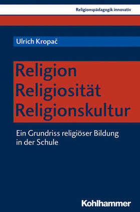 Kropac / Burrichter / Grümme | Religion - Religiosität - Religionskultur | E-Book | sack.de