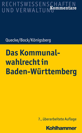 Quecke / Bock / Königsberg | Quecke, A: Kommunalwahlrecht in Baden-Württemberg | Buch | 978-3-17-036186-7 | sack.de